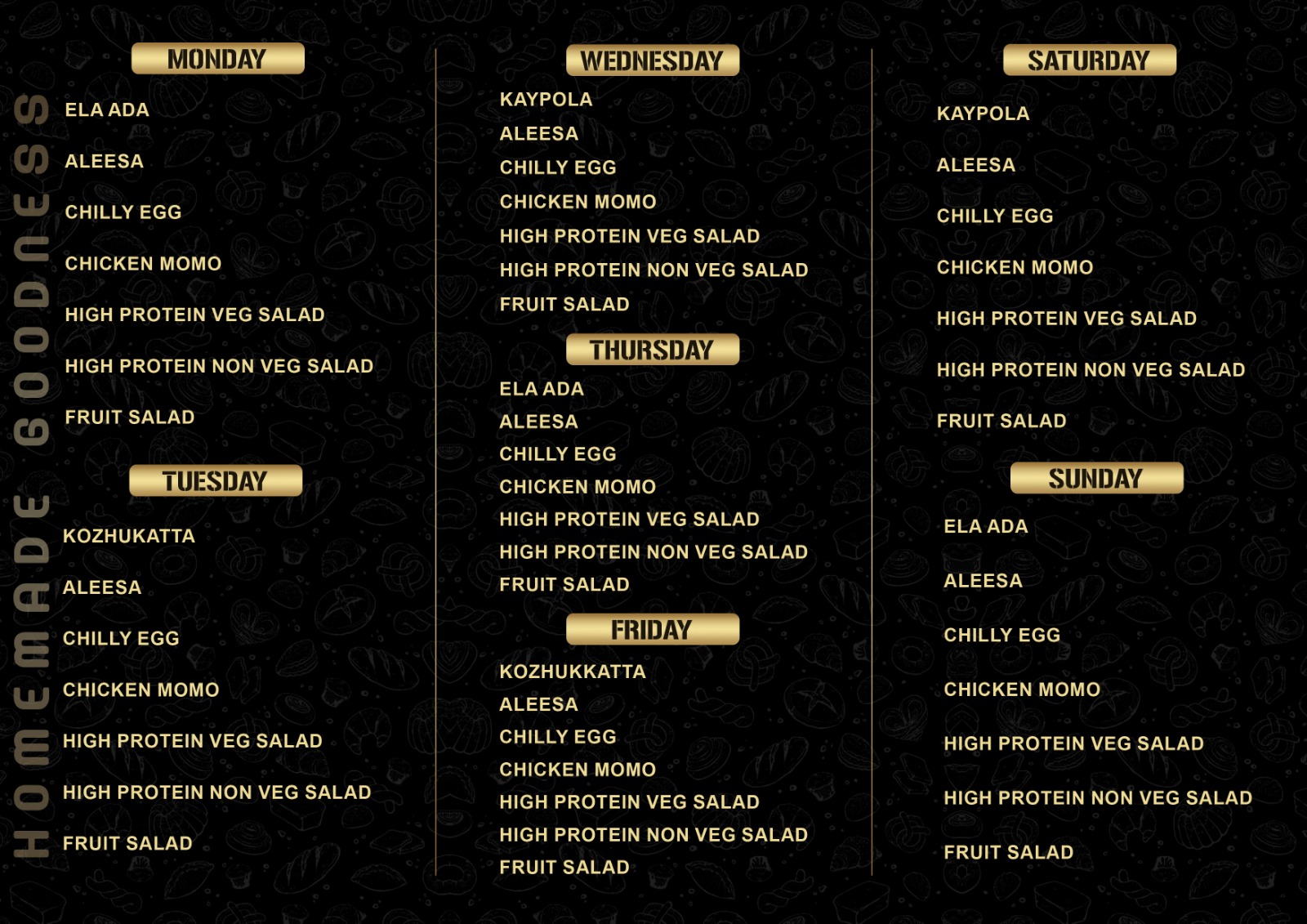 Karakka Foods weekly menu — full list of homemade dishes served Monday through Sunday, including Ela Ada, Aleesa, Kozhukatta, Kaypola, Chilly Egg, Chicken Momo, and salads